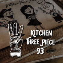 KITCHEN THREE PIECE93の当店の特徴!